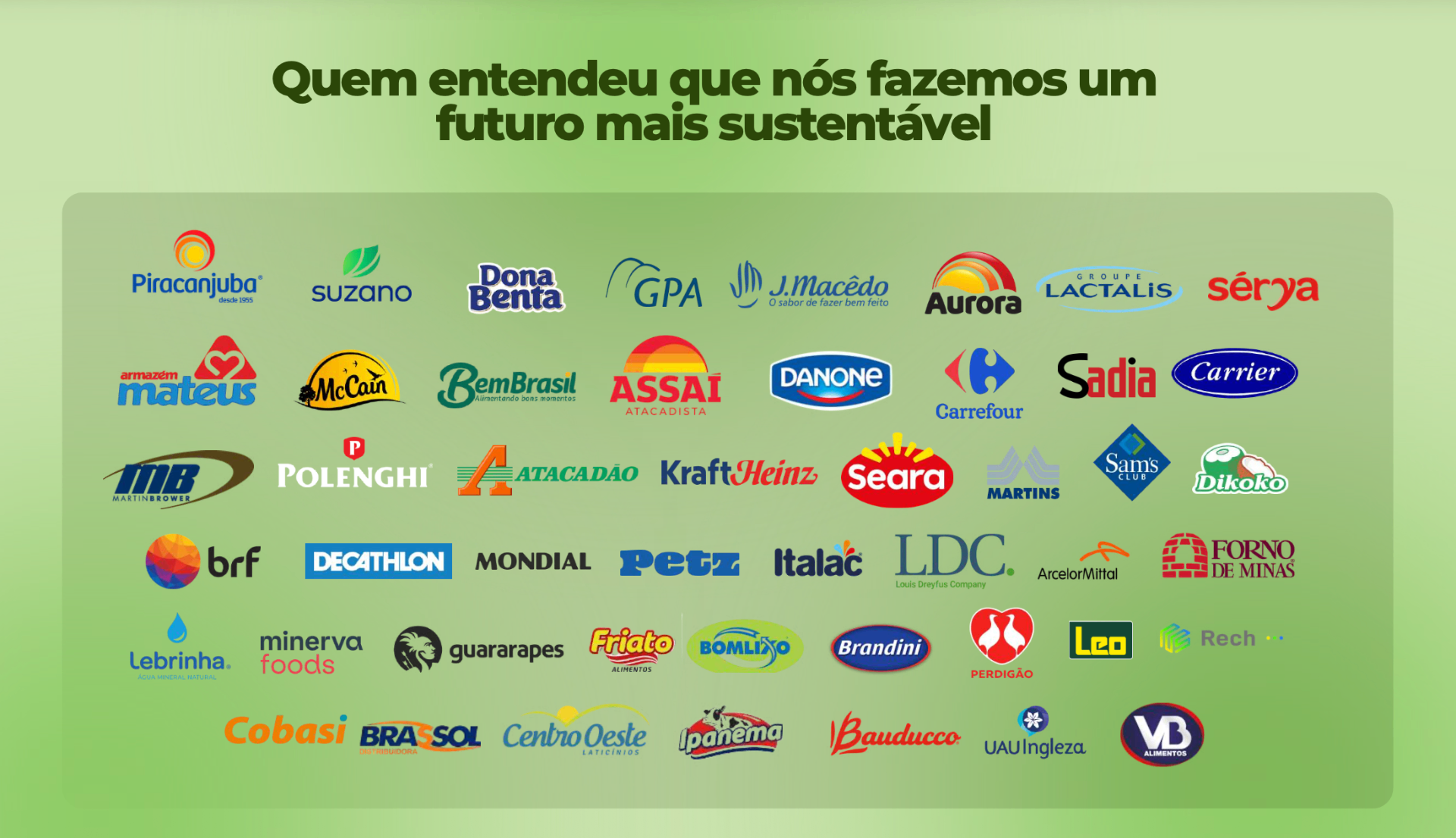 Logos de parceiros e embarcadores atendidos pela MGBA Transportes: Piracanjuba, Suzano, Dona Benta, GPA, J.Macêdo, Aurora, Lactalis, Polenghi, Danone, Sadia, Carrefour, Assaí, Atacadão, Kraft Heinz, Seara, Sam's Club, BRF, Decathlon, Petz, LDC, ArcelorMittal, Forno de Minas, Minerva Foods, Perdigão, Bauducco e outros